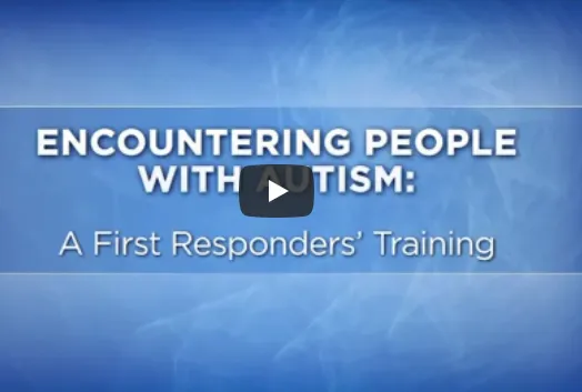 Encountering People with Autism: A First Responders' Training